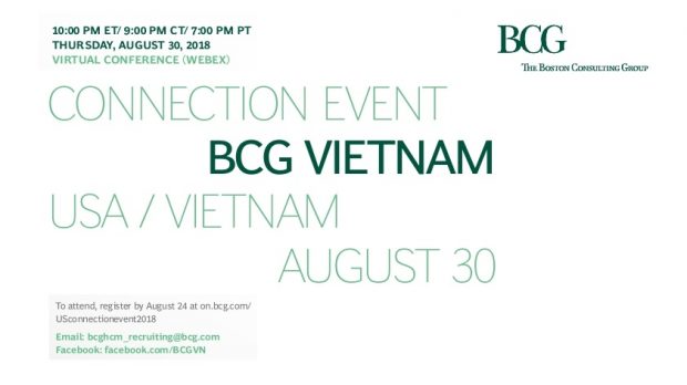 BCG Vietnam is hosting a Virtual Connection Event via Webex at 10:00pm ET on August 30th 2018